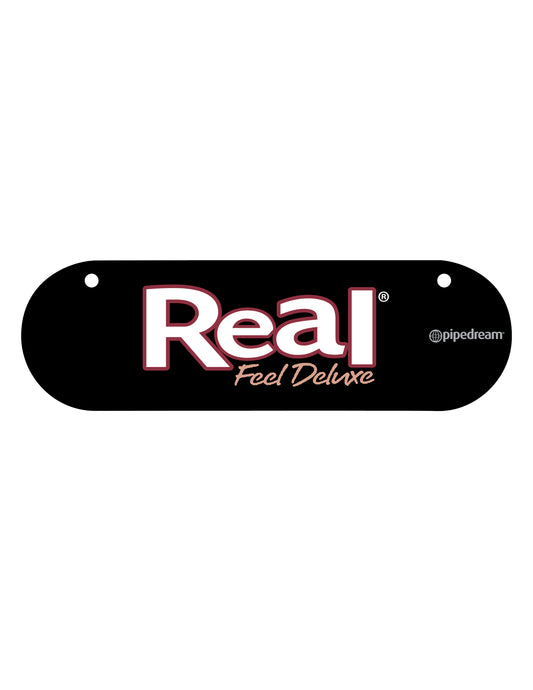 REAL FEEL DELUXE SIGN 6INx18IN (2014)